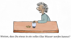 Umut-Wetten_dass_du_etwas_in_ein_volles_Glas_Wasser_werfen_kannst